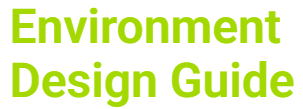 Environment Design Guide